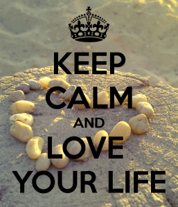 keep-calm-and-love-your-life-70