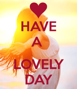 have-a-lovely-day
